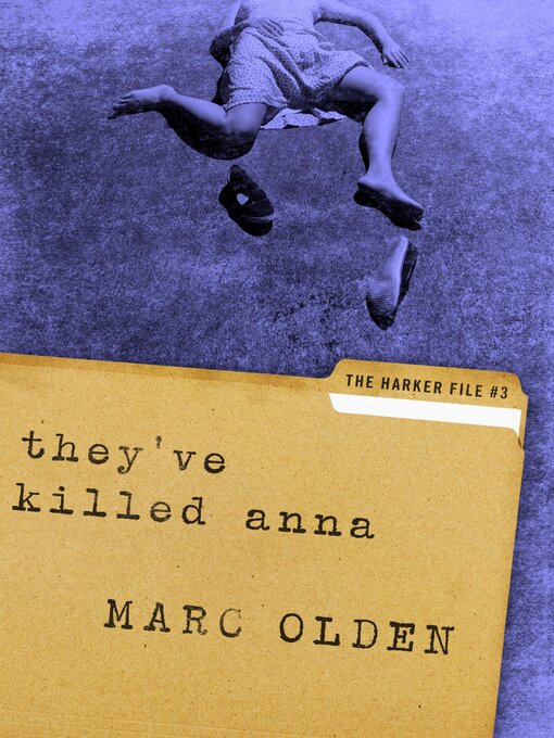 Title details for They've Killed Anna by Marc Olden - Available